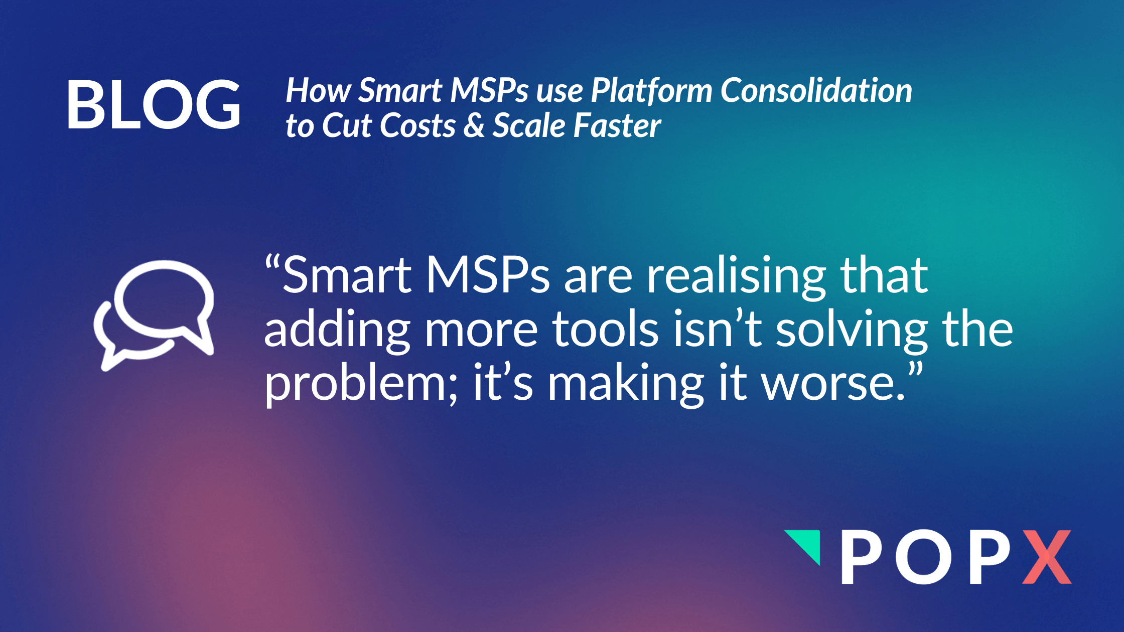 Smart MSP Platform Consolidation Blog
